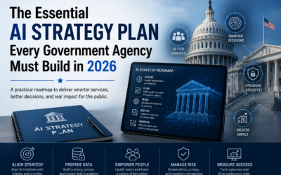 The Essential AI Strategy Plan Every Government Agency Must Build in 2026